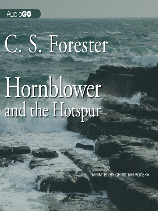 Title details for Hornblower and the Hotspur by C. S. Forester - Wait list